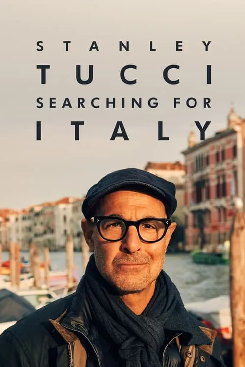 Stanley Tucci: Searching for Italy (series)