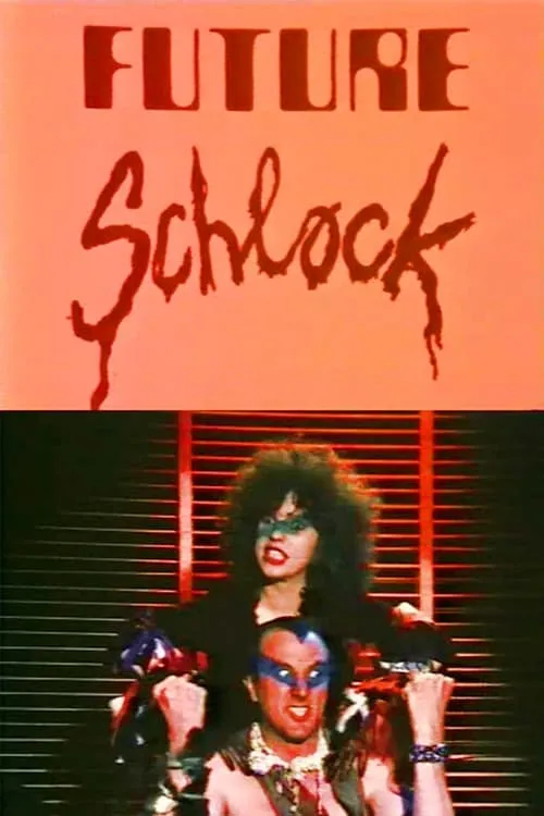 Future Schlock (movie)