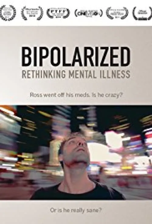 Bipolarized: Rethinking Mental Illness (фильм)