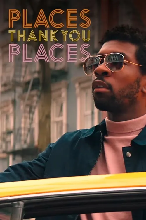 Places, Thank You Places (movie)