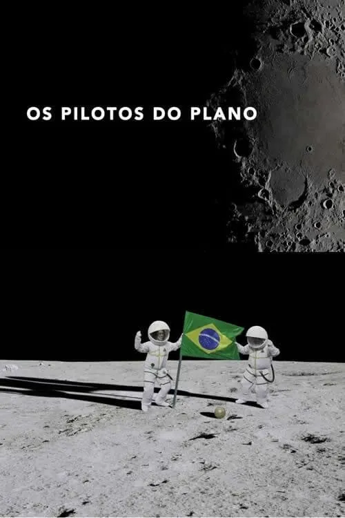 Os Pilotos do Plano (movie)