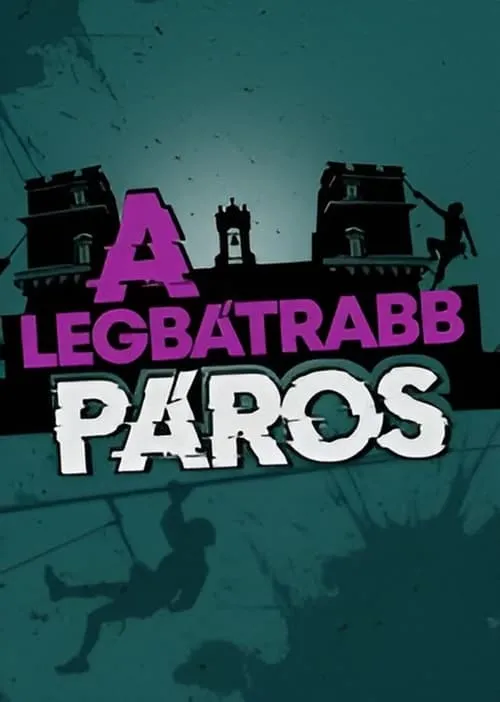 A LEGBÁTRABB PÁROS (series)