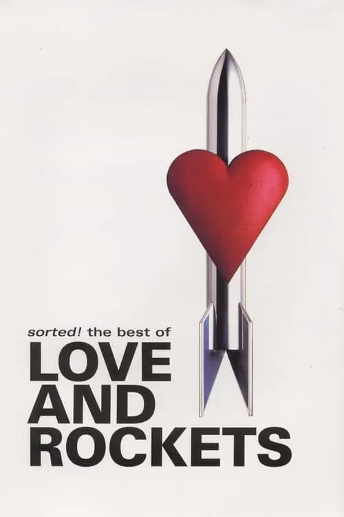 Sorted! The Best of Love and Rockets (movie)