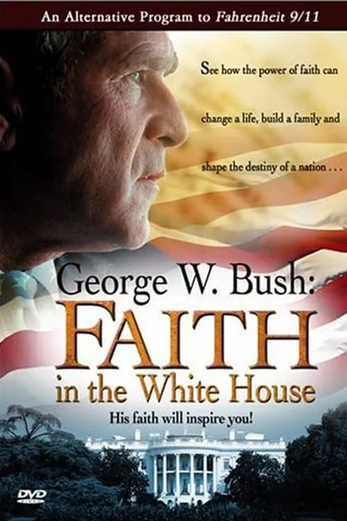 George W. Bush: Faith in the White House (movie)