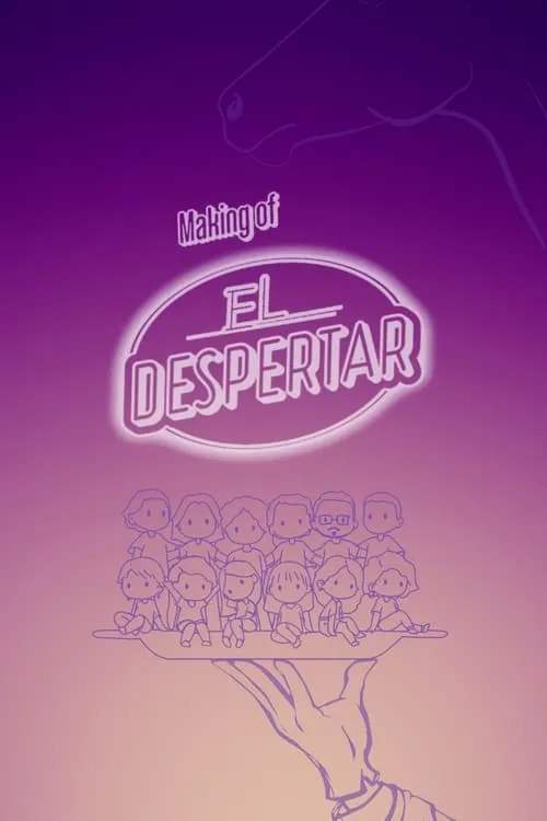 The Making of El Despertar