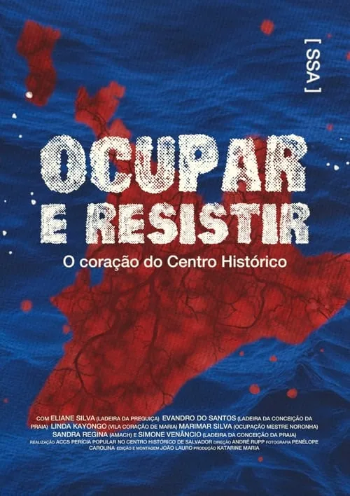 Ocupar e Resistir - O coração do Centro Histórico (movie)