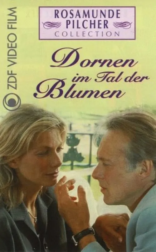 Rosamunde Pilcher: Dornen im Tal der Blumen (movie)