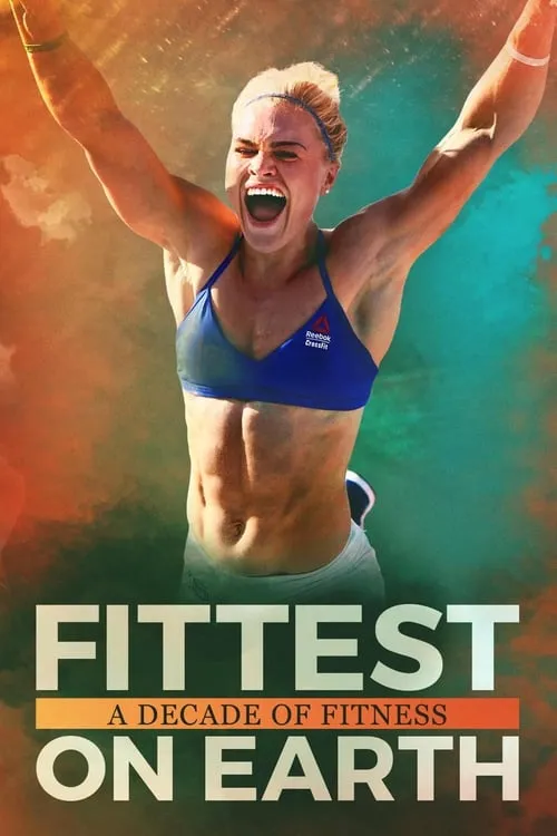 Fittest on Earth: A Decade of Fitness (movie)