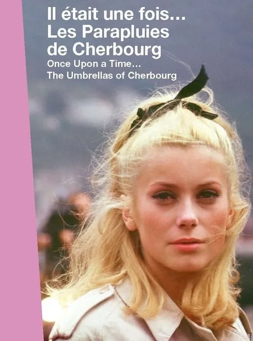 Il était une fois... « Les parapluies de Cherbourg » (фильм)