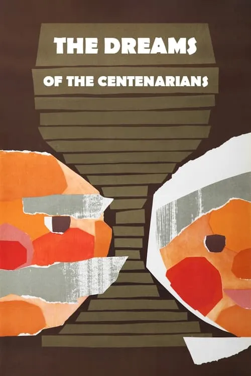 The Dreams of the Centenarians (movie)