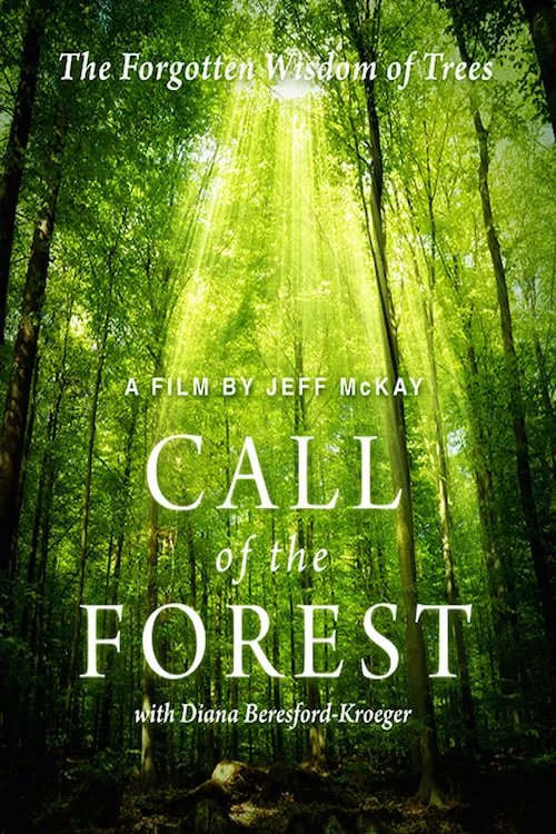 Call of the Forest: The Forgotten Wisdom of Trees (movie)