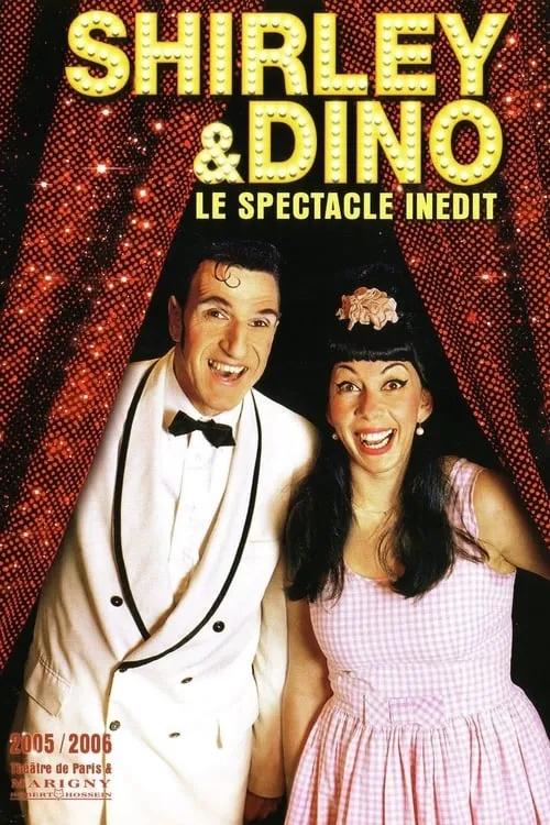 Shirley et Dino - Le spectacle inédit (movie)