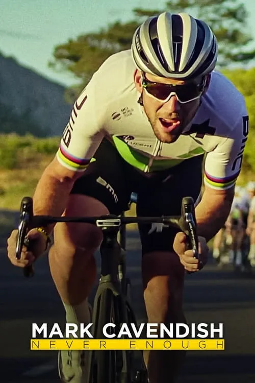 Mark Cavendish: Never Enough (movie)