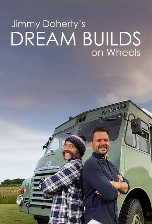 Jimmy Doherty's Dream Builds on Wheels (series)