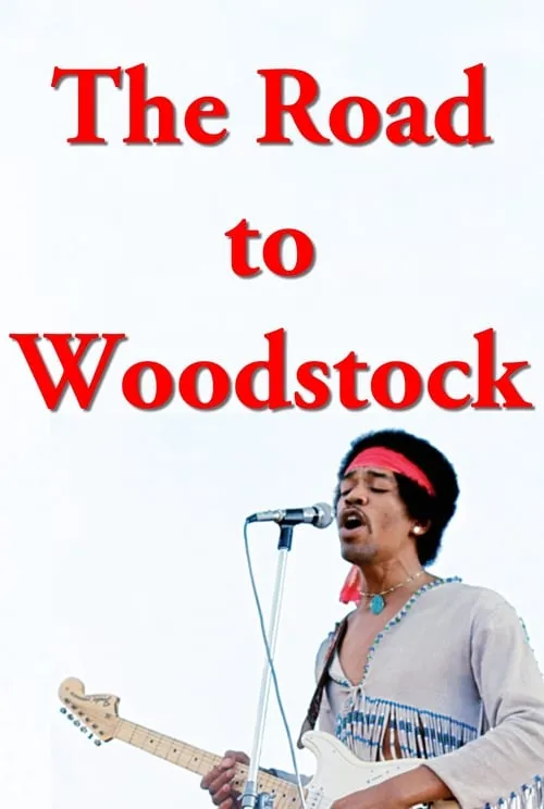 Jimi Hendrix: The Road to Woodstock (movie)