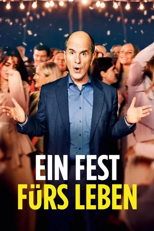 Ein Fest fürs Leben (movie)