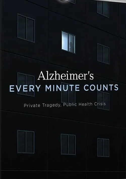 Alzheimer's: Every Minute Counts (movie)