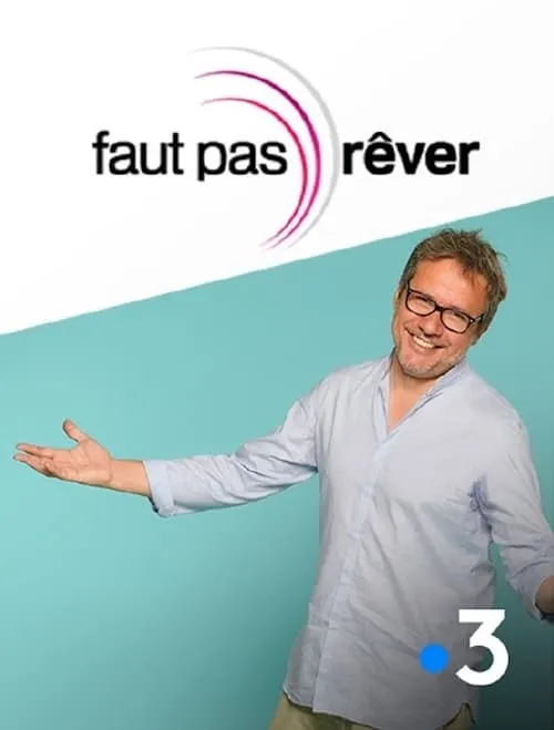 Faut pas rêver