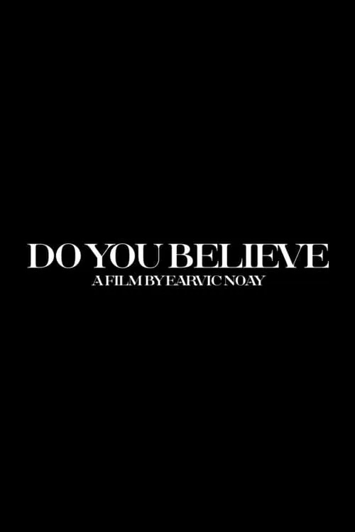 Do You Believe?