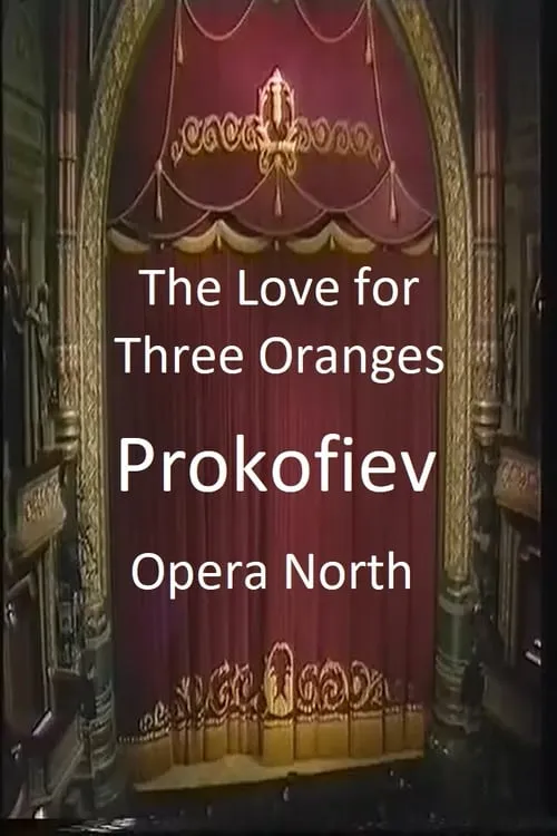 The Love For Three Oranges - Opera North (фильм)