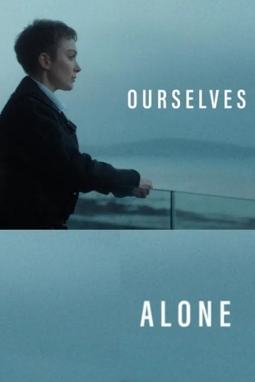 Ourselves Alone (movie)