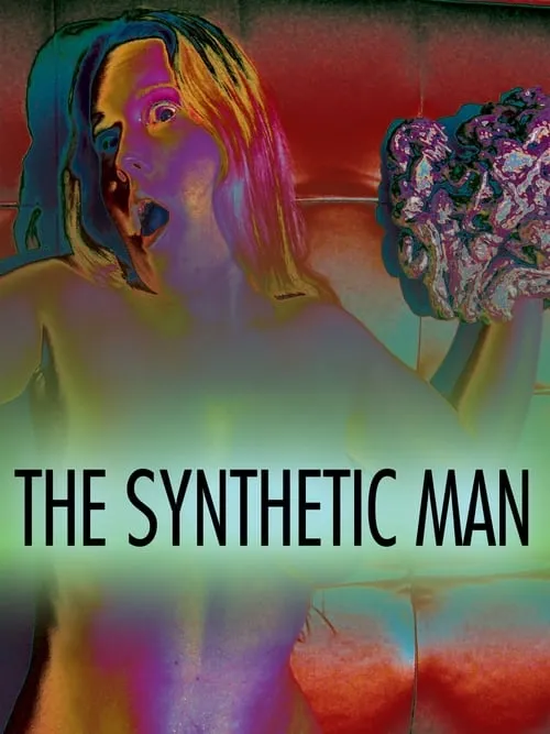 The Synthetic Man (movie)