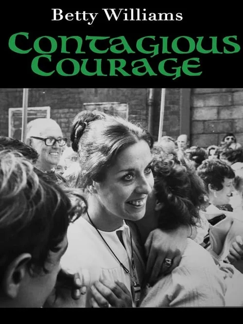 Betty Williams: Contagious Courage (movie)