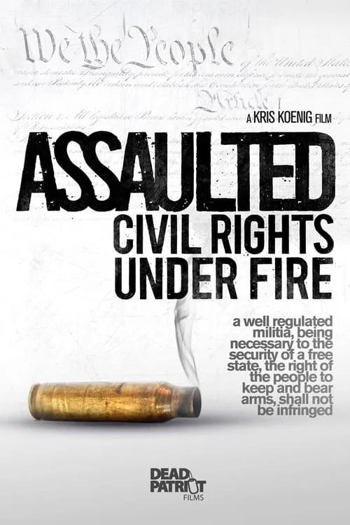 Assaulted: Civil Rights Under Fire (movie)