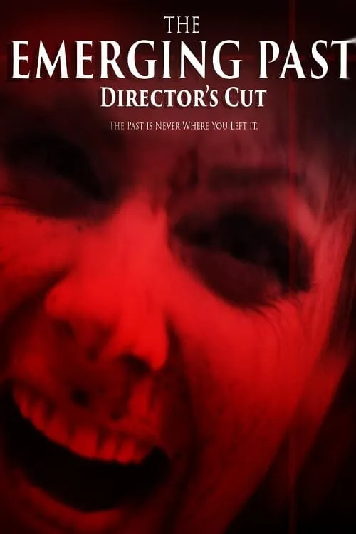 The Emerging Past Director's Cut (movie)