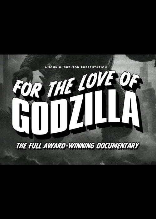 For the Love of Godzilla