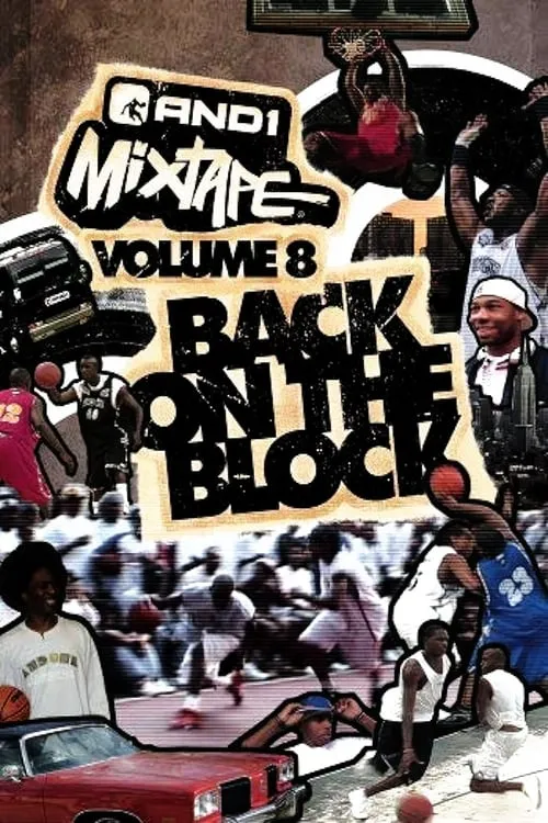 AND1 Mixtape Vol. 8: Back on the Block (фильм)