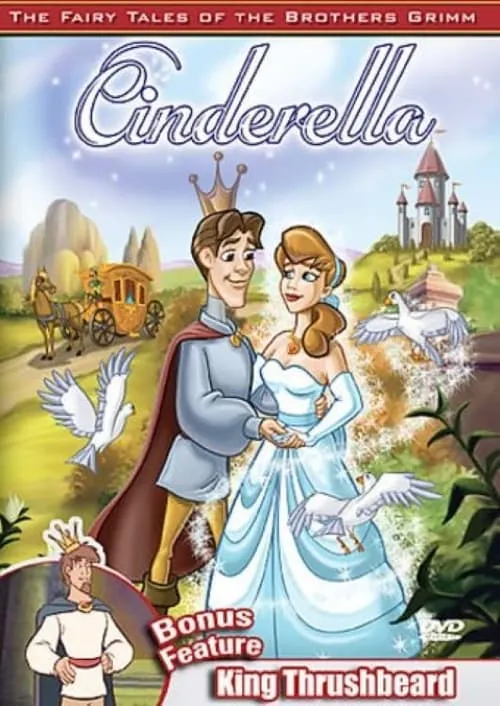 The Fairy Tales of the Brothers Grimm: Cinderella / King Thrushbeard (фильм)