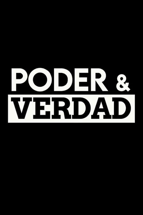 Poder & verdad (сериал)