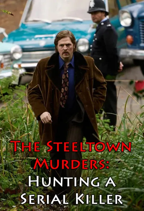 The Steeltown Murders: Hunting a Serial Killer (movie)