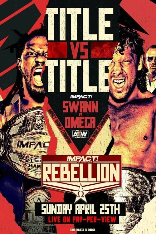 IMPACT Wrestling: Rebellion (movie)