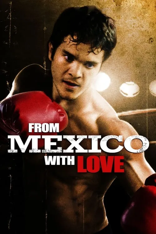 From Mexico With Love (movie)