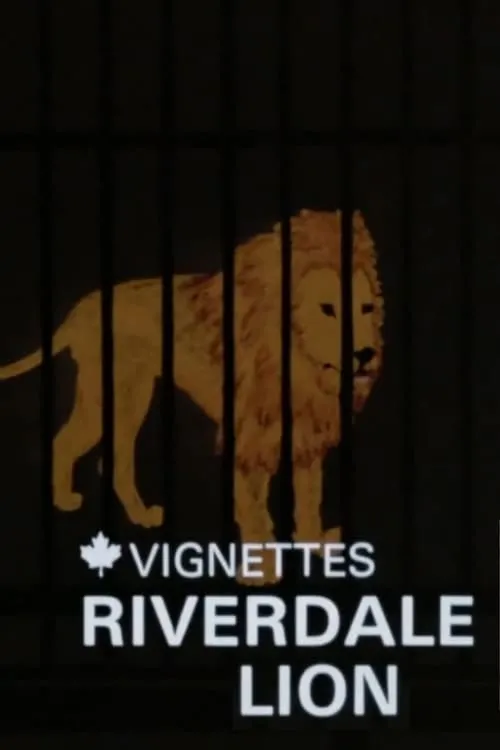 Canada Vignettes: Riverdale Lion (фильм)