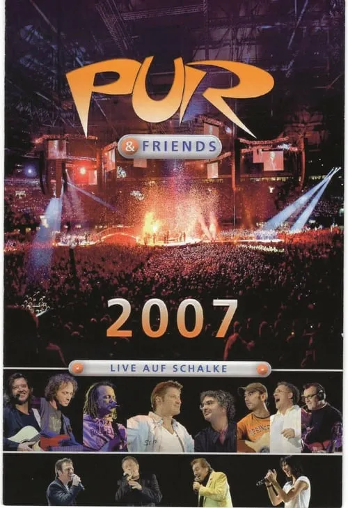 Pur & Friends: Live auf Schalke 2007 (фильм)