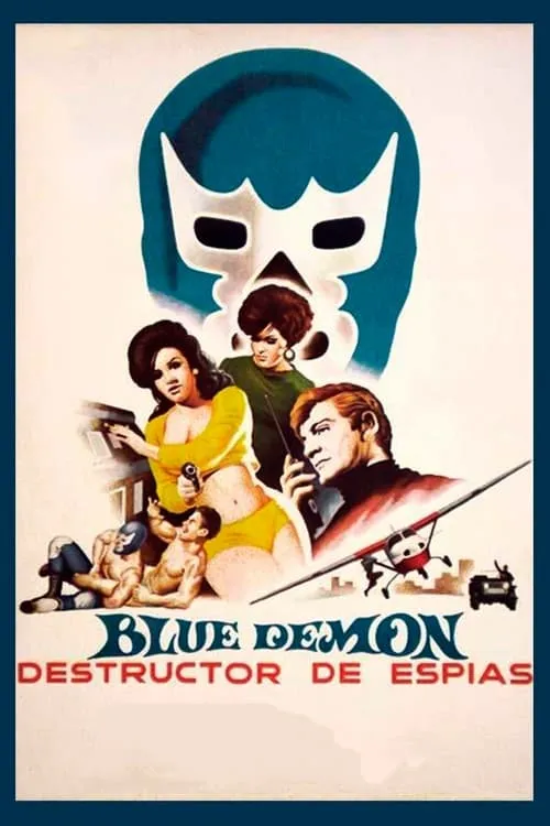 Blue Demon destructor de espías (фильм)