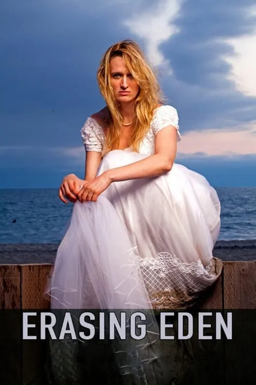 Erasing Eden (movie)