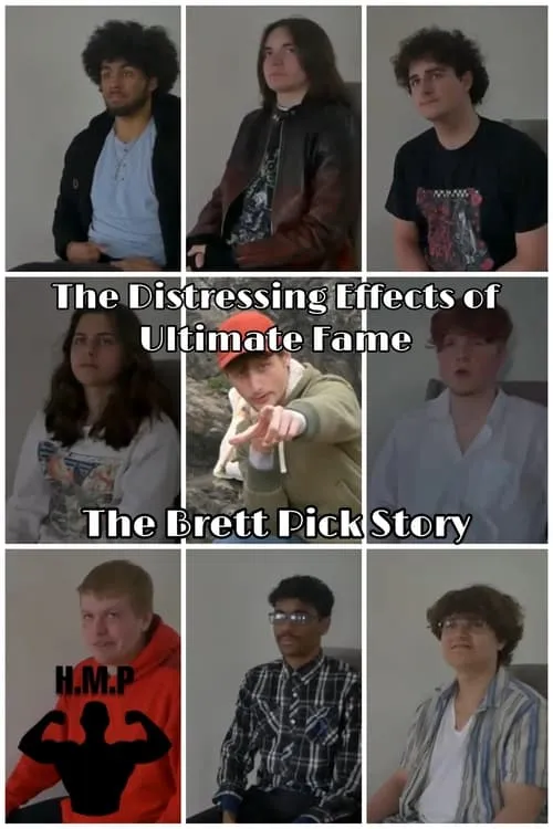 The Distressing Effects of Ultimate Fame: The Brett Pick Story (movie)