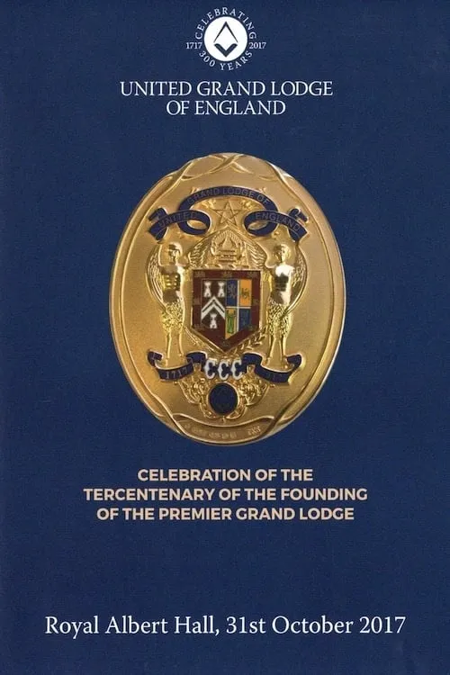 Celebration of the Tercentenary of the Founding of The Premier Grand Lodge (фильм)