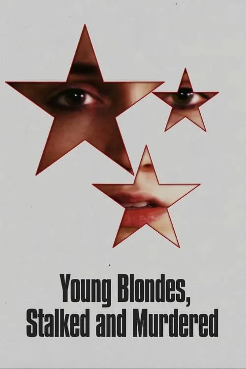 Young Blondes, Stalked and Murdered (movie)