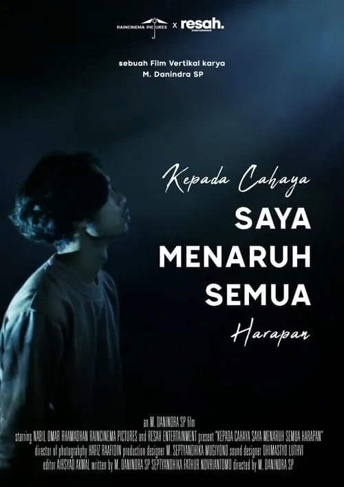 Kepada Cahaya, Saya Menaruh Semua Harapan (фильм)