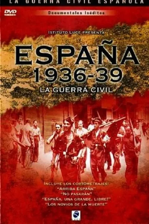 España 1936-39 La Guerra Civil (фильм)