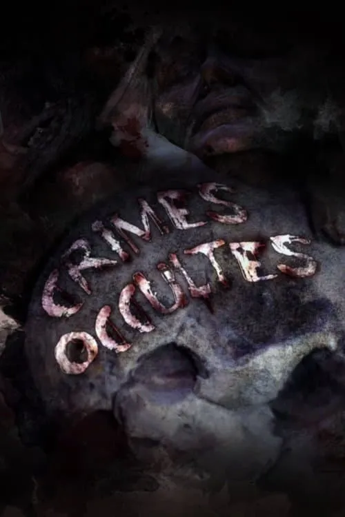 Crimes occultes (сериал)