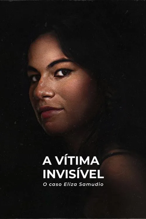 A Vítima Invisível: O Caso Eliza Samudio (фильм)