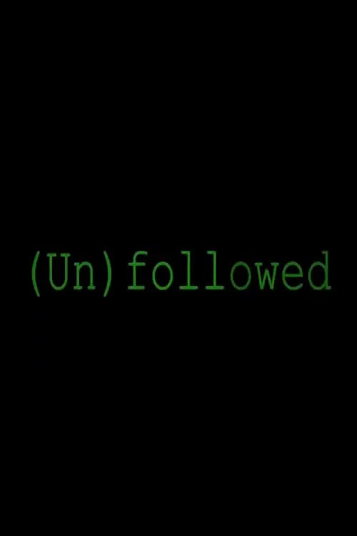 Unfollowed (фильм)