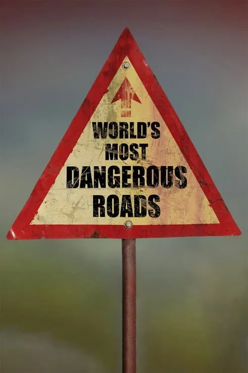 World's Most Dangerous Roads (series)