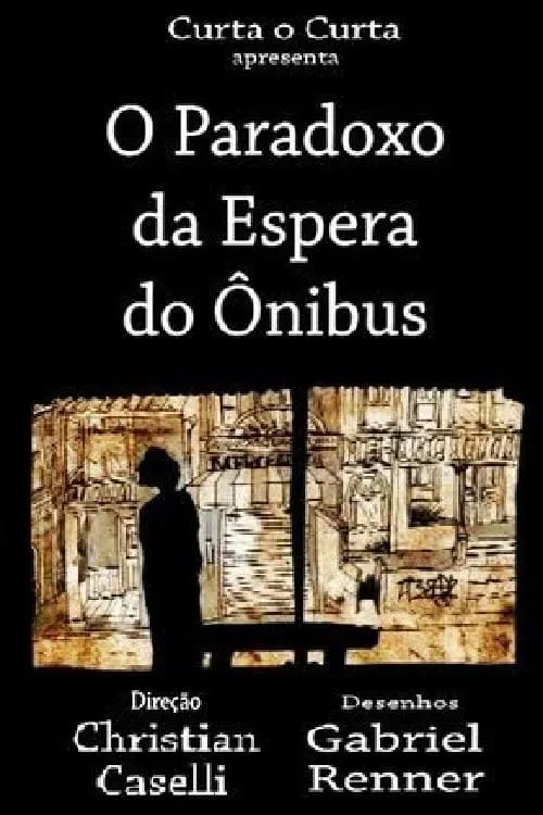 O Paradoxo da Espera do Ônibus (фильм)